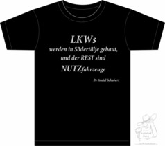 Schwarzes Baumwoll-T-Shirt mit dem weien Spruch: LKW