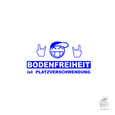 Blauer Aufkleber mit lachendem Smiley, Rockerhnden und dem Text "Bodenfreiheit ist Platzverschwendung".